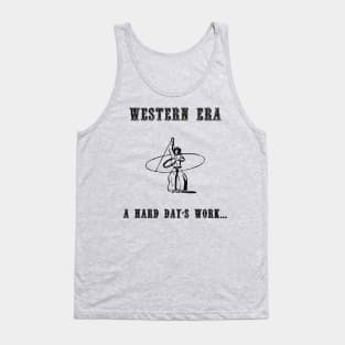 Western Slogan - A Hard Day's Work Tank Top